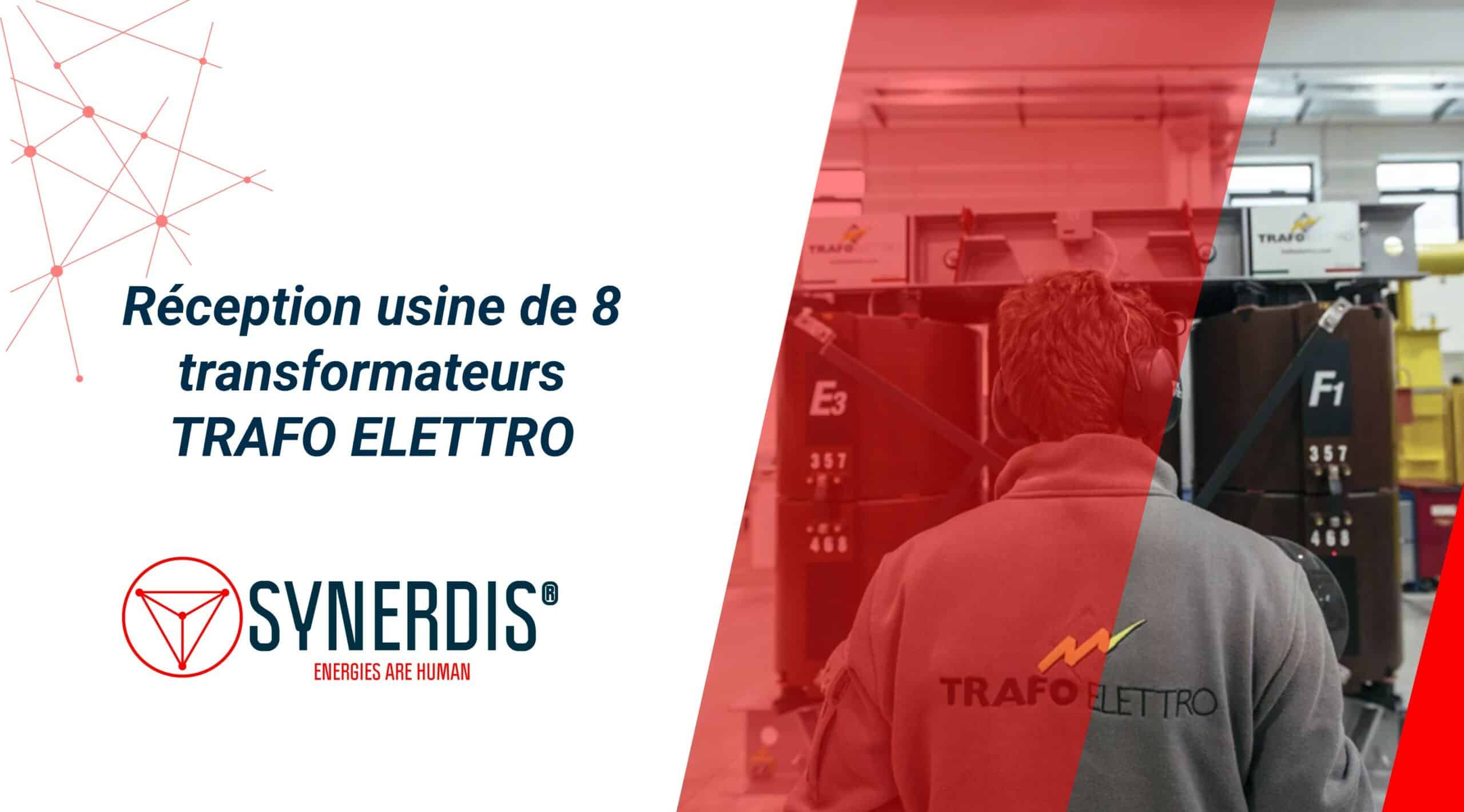 Proyecto Synerdis: recepción en fábrica de 8 transformadores Trafo ELETTRO