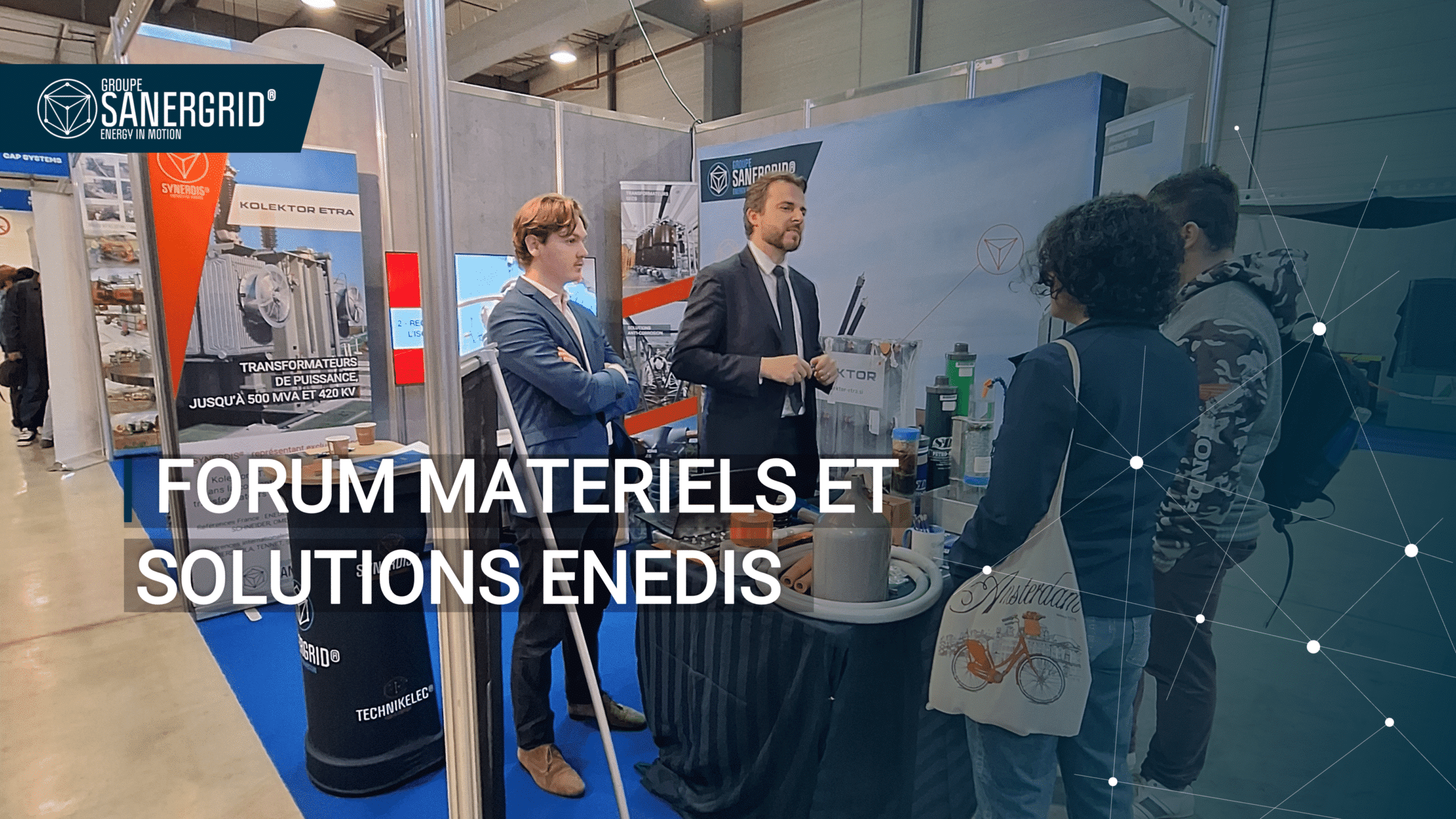 Participation du Groupe Sanergrid au Forum Matériels et Solutions de la DR Alpes Enedis