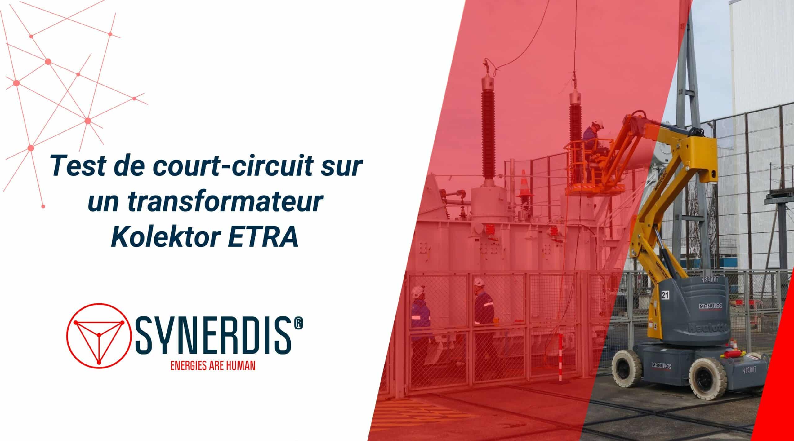 Carrying out a short-circuit test at EDF in Les Renardières for a Kolektor Etra 225kV 70MVA transformer